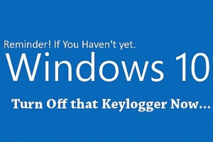 Microsoft vướng thêm lùm xùm vì cài sẵn Keylogger trên Windows 10