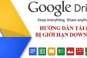 Hướng dẫn download file trên Google Drive khi quá giới hạn lượt tải