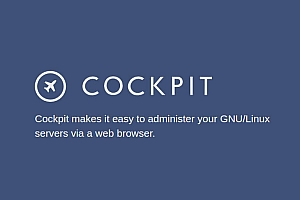 Hướng dẫn cài đặt Cockpit trên CentOS 7